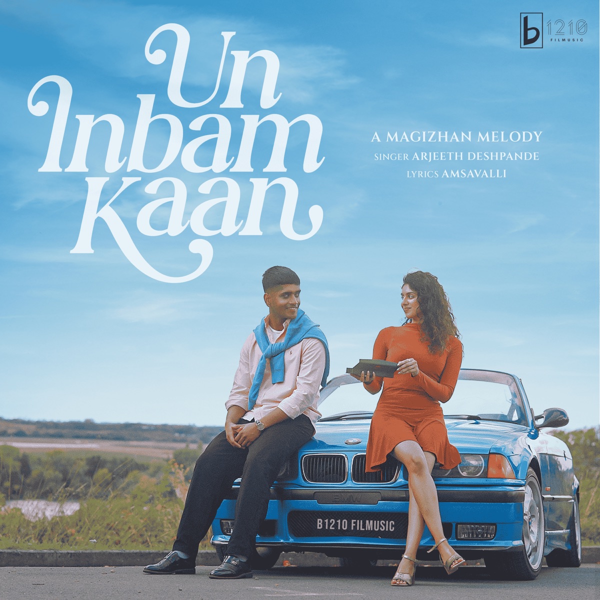 Un Inbam Kaan (feat. Arjeeth Deshpande & Amsavalli) - Single by Magizhan Santhors album cover