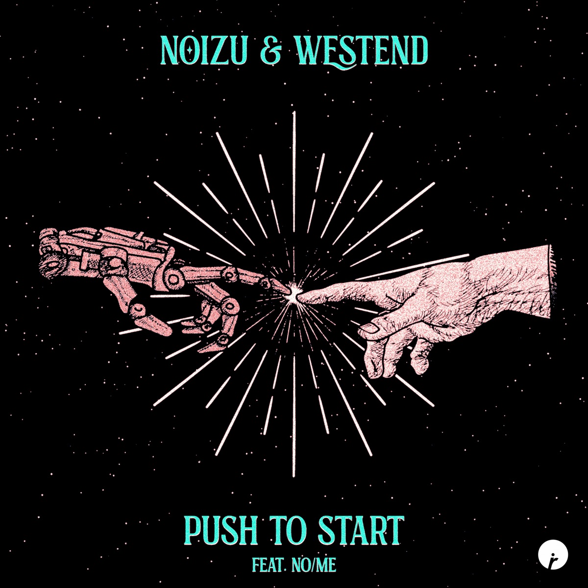 Push to Start - Single by Noizu, Westend & No/Me album cover