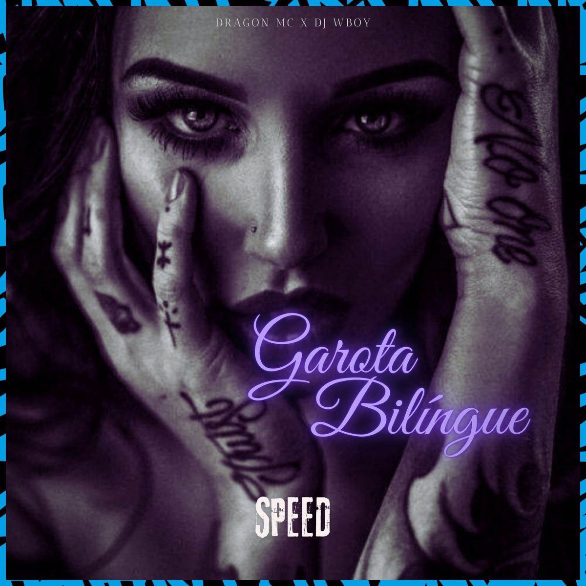 Garota Bilíngue (Speed) - Single by Dragon MC & WBoy album cover