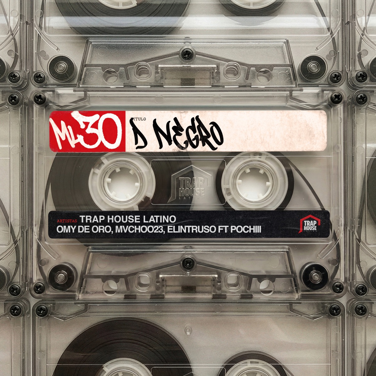 D NEGRO (ML 30) [feat. Pochiii] - Single by Trap House Latino, Omy de Oro, Mvchoo23 & Elintruso album cover