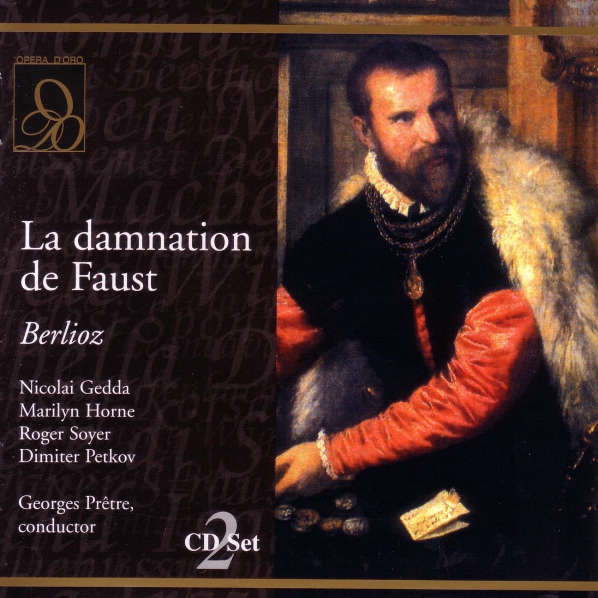Berlioz: La Damnation de Faust by Marilyn Horne, Dimiter Petkov, Georges Prêtre, Nicolai Gedda, Orchestra & Chorus of Rome Opera & Roger Soyer album cover