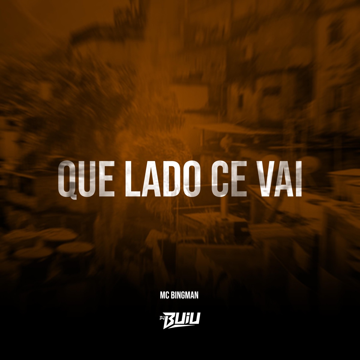 Que Lado Ce Vai - Single by DJ Buiu & Bing Man album cover