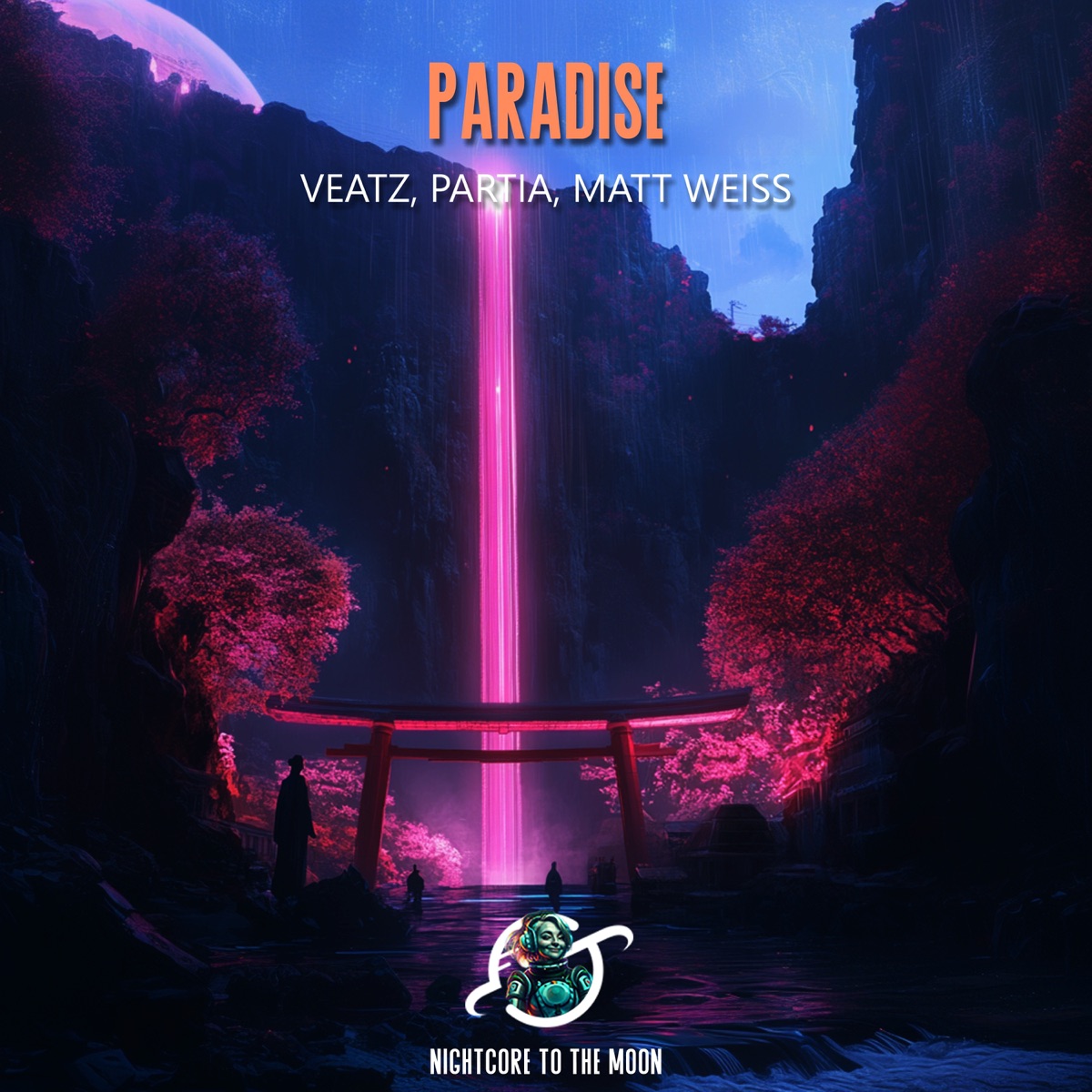 Paradise (Nightcore) [feat. VEATZ, PARTIA & Matt Weiss] - Single by Nightcore To The Moon album cover