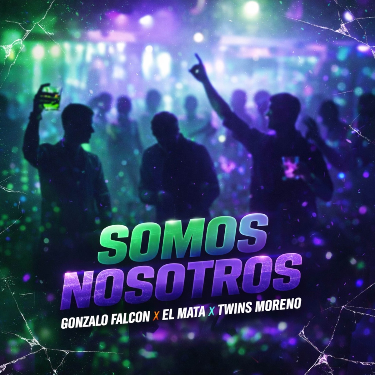 SOMOS NOSOTROS - Single by Gonzalo Falcón, TWINS MORENO & El Mata album cover