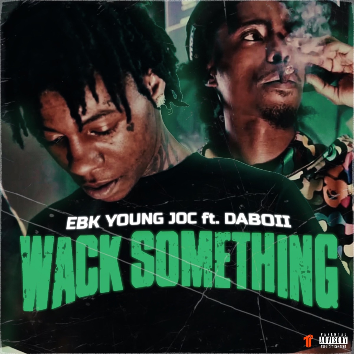 Wack Something (feat. DaBoii) - Single by EBK Young Joc album cover