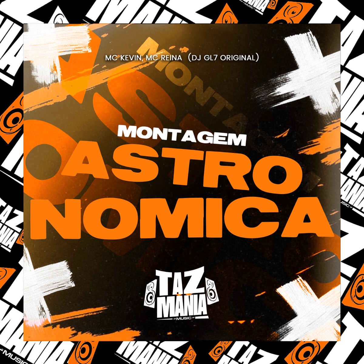 Montagem Astronômica - Single by DJ GL7 ORIGINAL, Mc Kevin & Mc Reina album cover