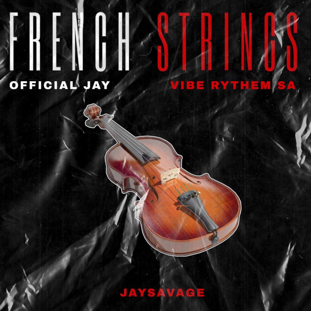 French Strings - Single by Official Jay, Viberhythem sa & JaySavage album cover
