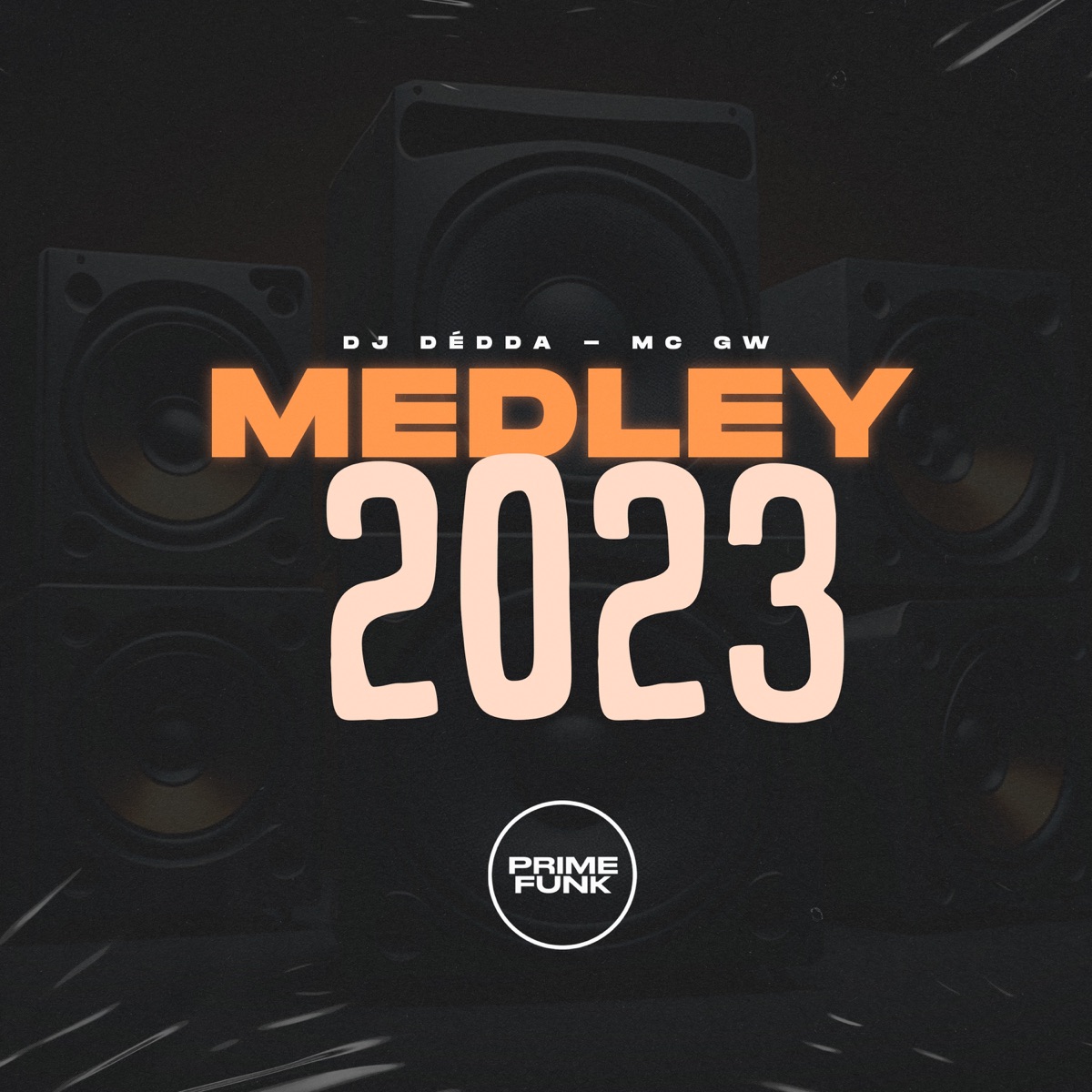 Medley 2023 - Single by Dj Dédda, Mc Gw & Prime Funk album cover
