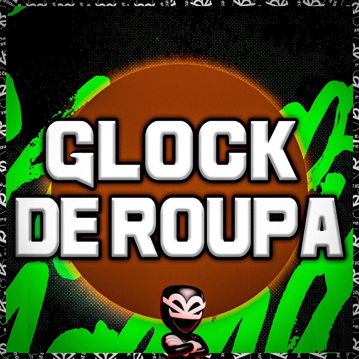 GLOCK DE ROUPA - Single by MT DO PALACIO, MC LYSA, BK2P & Mc Parafuso album cover