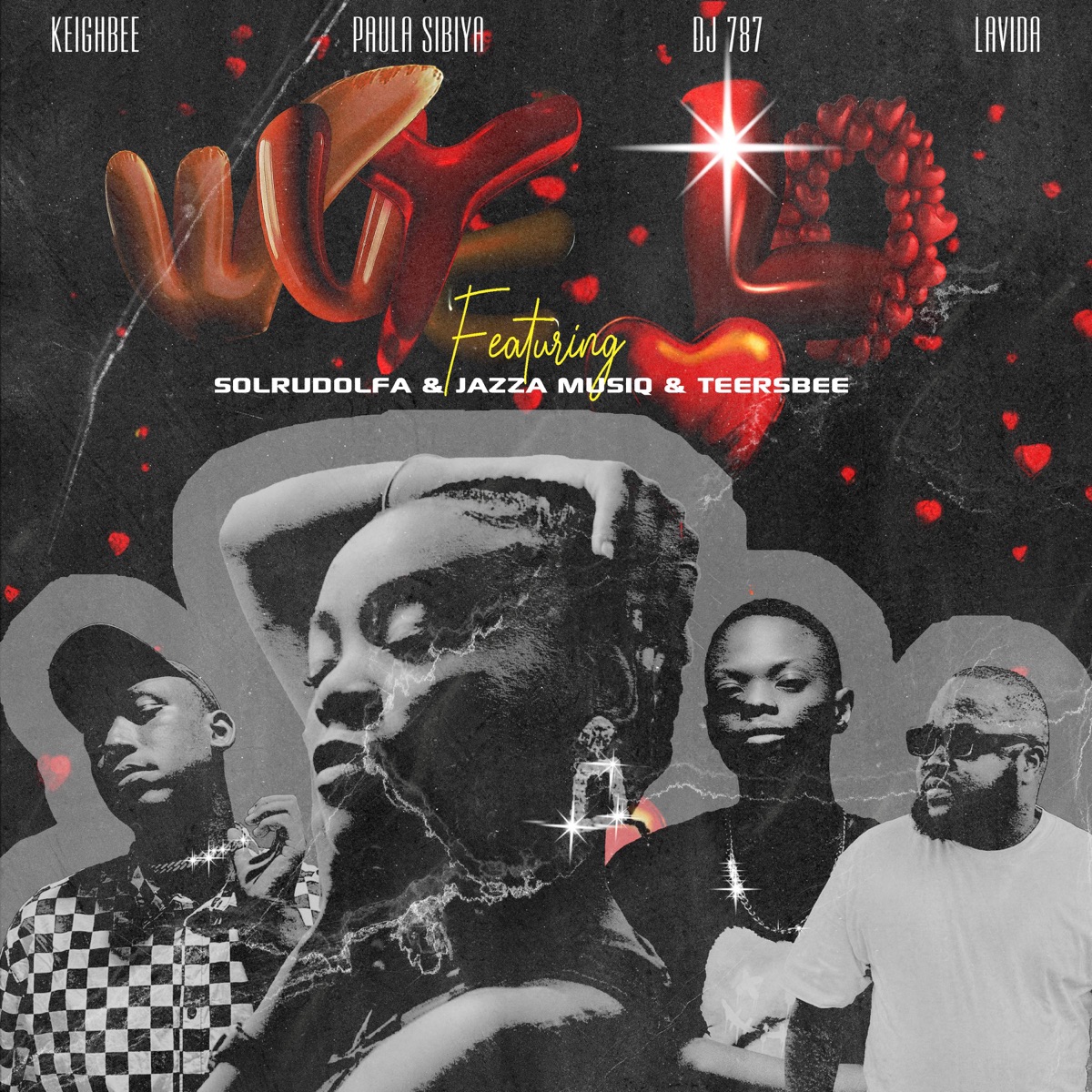 Wuye Lo (feat. Paula Sibiya, Jazza MusiQ, Solrudolfa & Djy Teersbee) - Single by Keighbee, Dj 787 & Lavida album cover