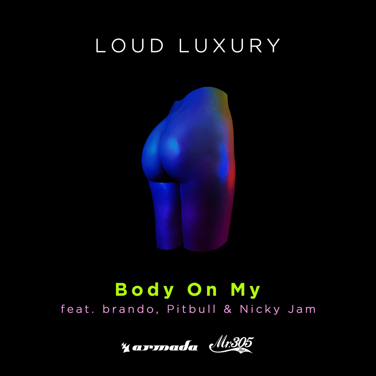 Body on My (feat. brando, Pitbull & Nicky Jam) - Single by Loud Luxury album cover