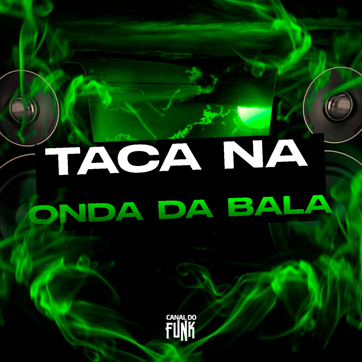 TACA NA ONDA DA BALA - Single by DJ 2S, Mc Kitinho & Mc Morena album cover