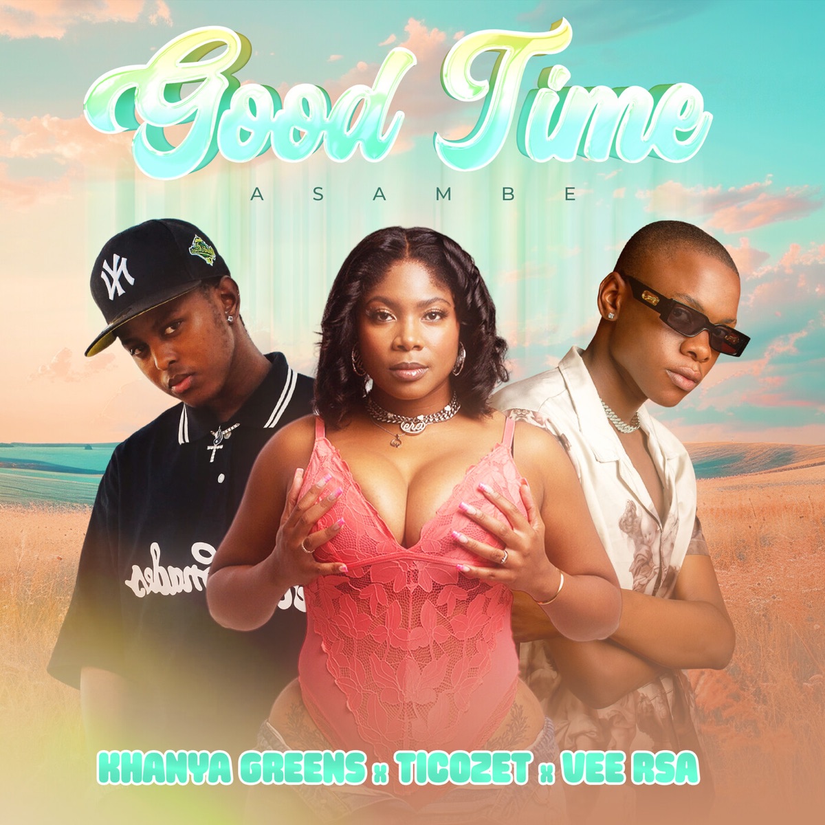 Good TIME (Asambe) - Single by Khanya Greens, Ticozet & VeeRsa album cover