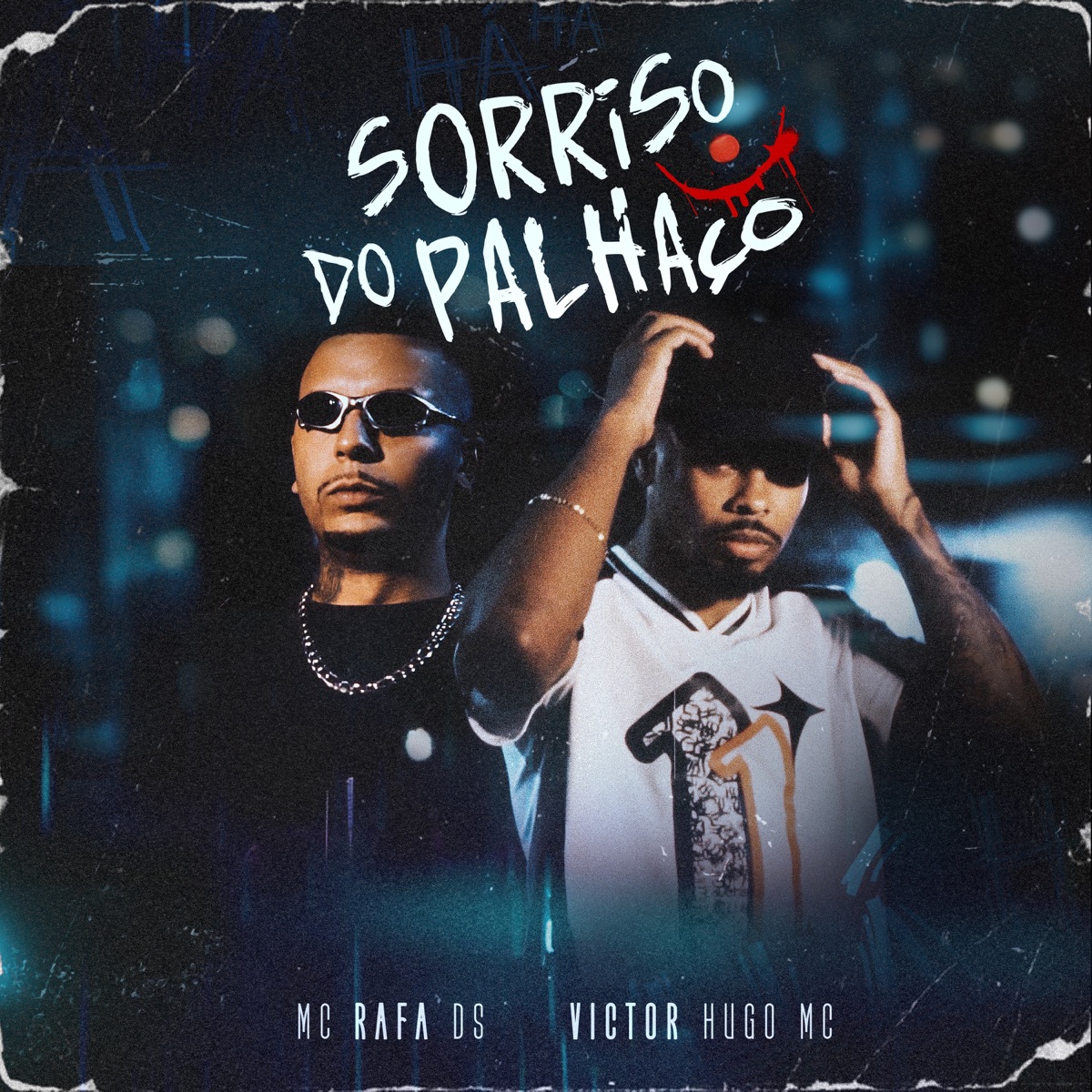 Sorriso do Palhaço - Single by MC Rafa DS, Victor Hugo MC, Fahel & Analogic Records album cover