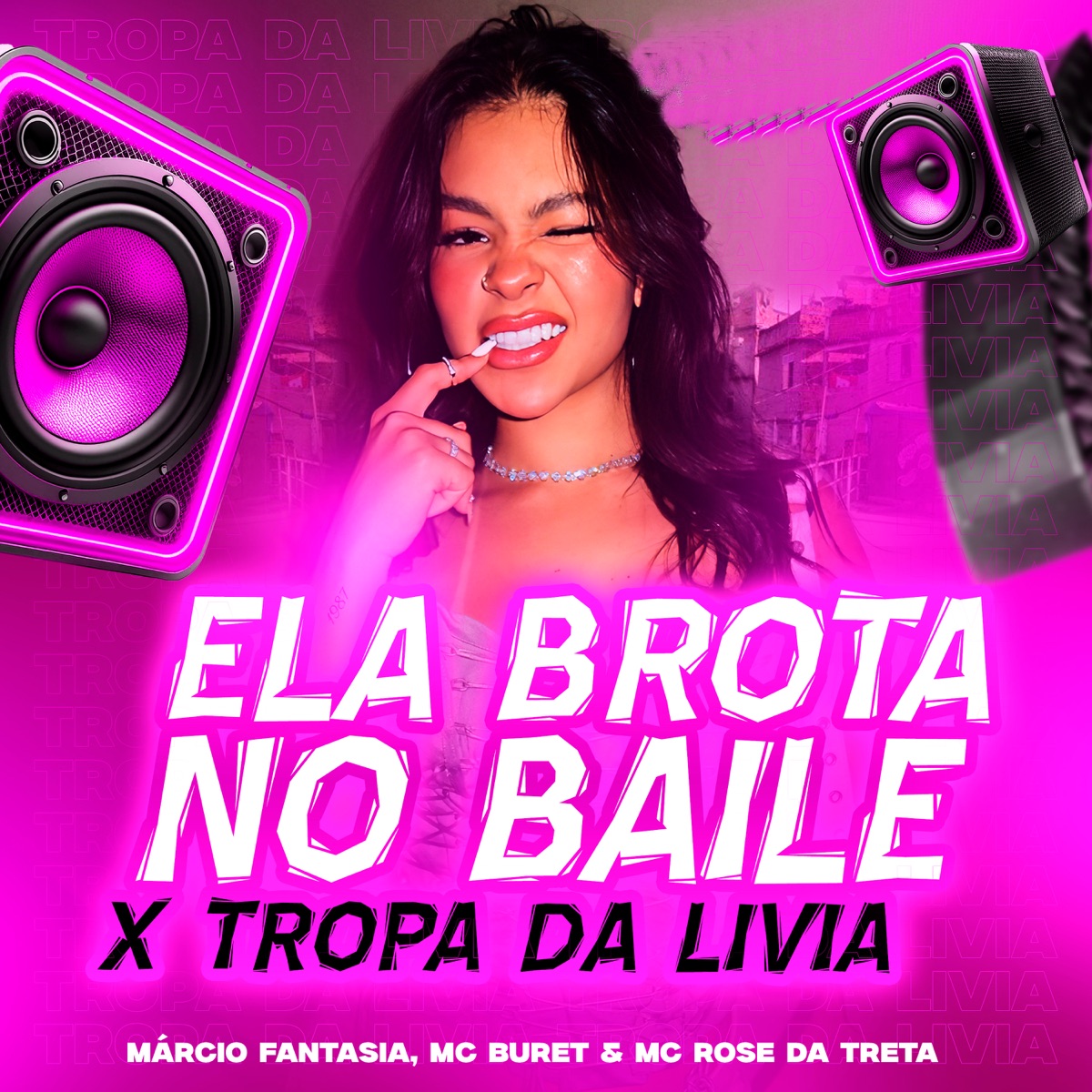 Ela Brota no Baile X Tropa da Livia - Single by Márcio Fantasia, MC Buret & Mc Rose da Treta album cover