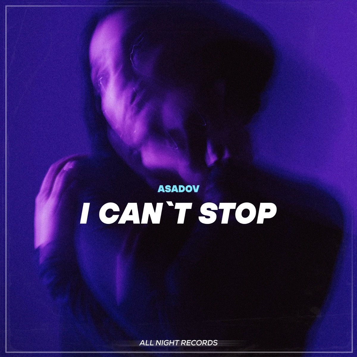 I Can't Stop - Single by Asadov album cover
