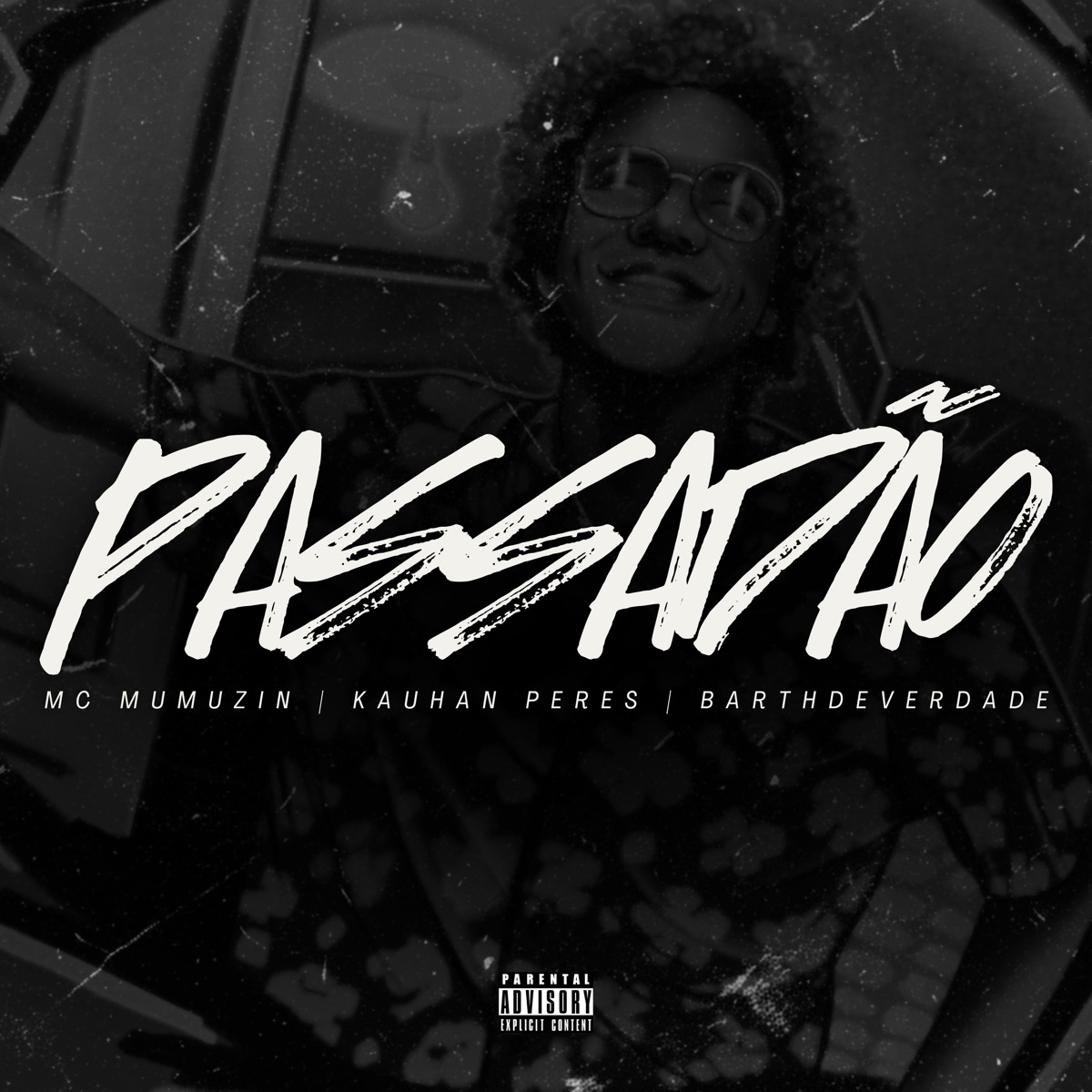 PASSADÃO - Single by Kauhan Peres, Mc Mumuzin & barthdeverdade album cover