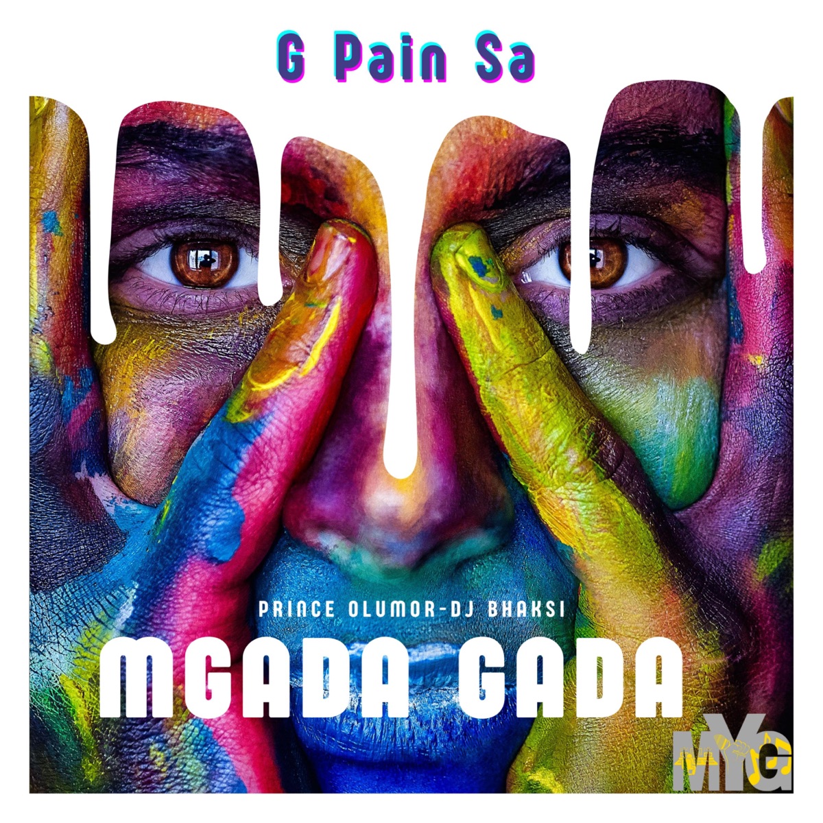 Mgada Gada (feat. Prince Olumor & Dj Bhaksi) - Single by G Pain Sa album cover