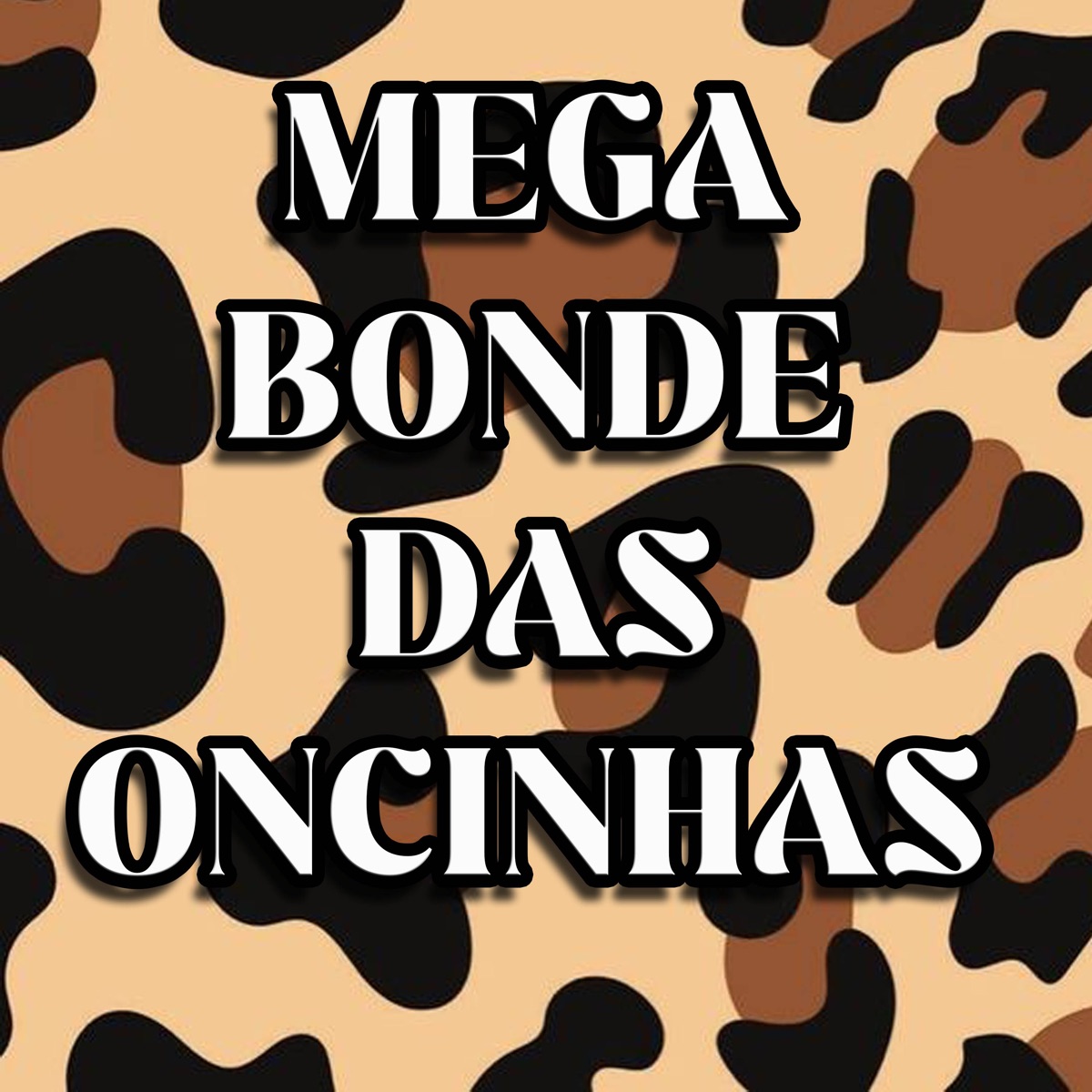 Mega Bonde das Oncinhas - Single by Dj Tonclay, Dj Kbeça, Baile do Mandela & Mc Galan album cover