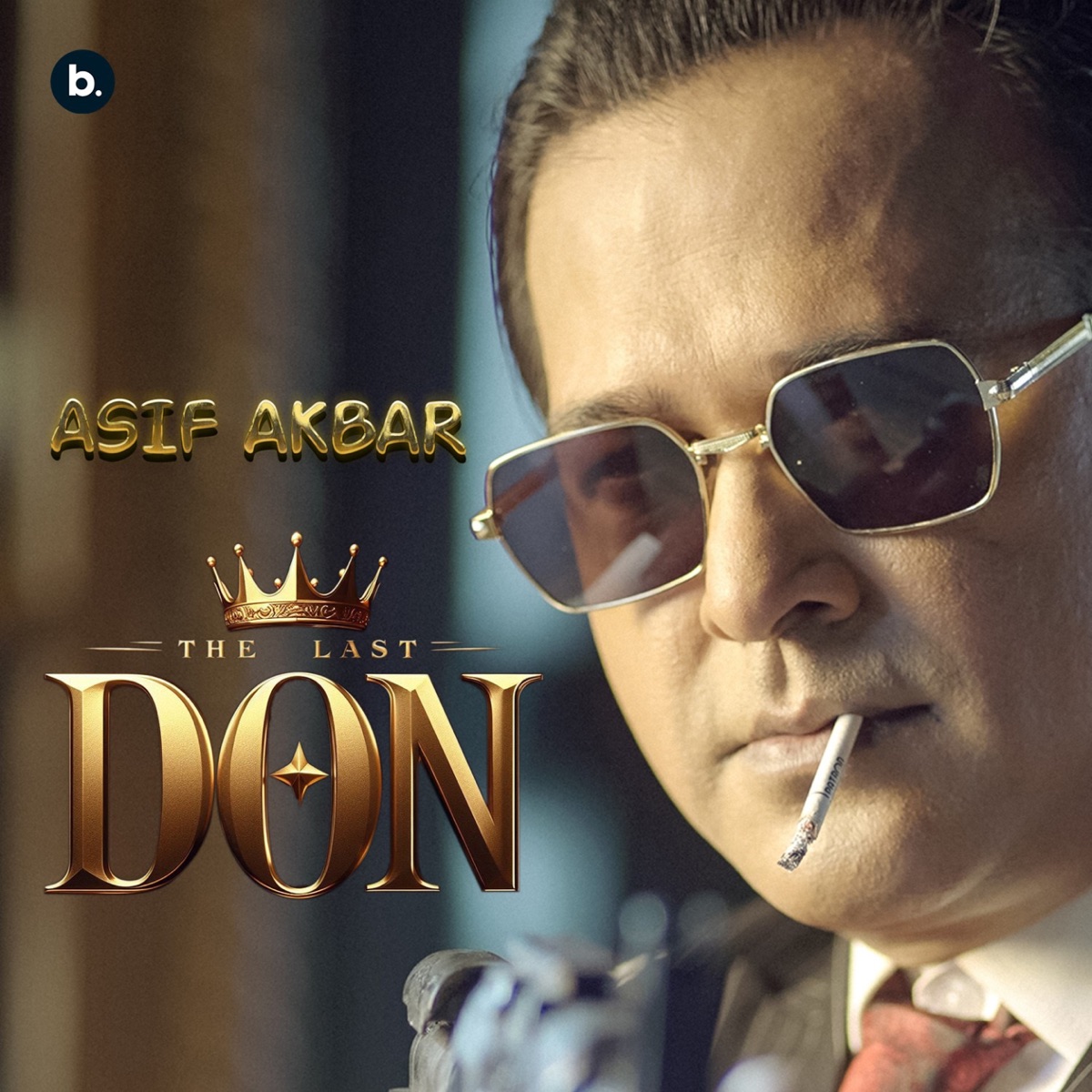 The Last Don - Single by Asif Akbar, Smita Rakshit, Hridoy & Nafi album cover