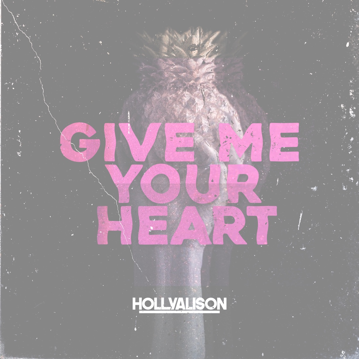 Give Me Your Heart - Single by Holly Alison album cover