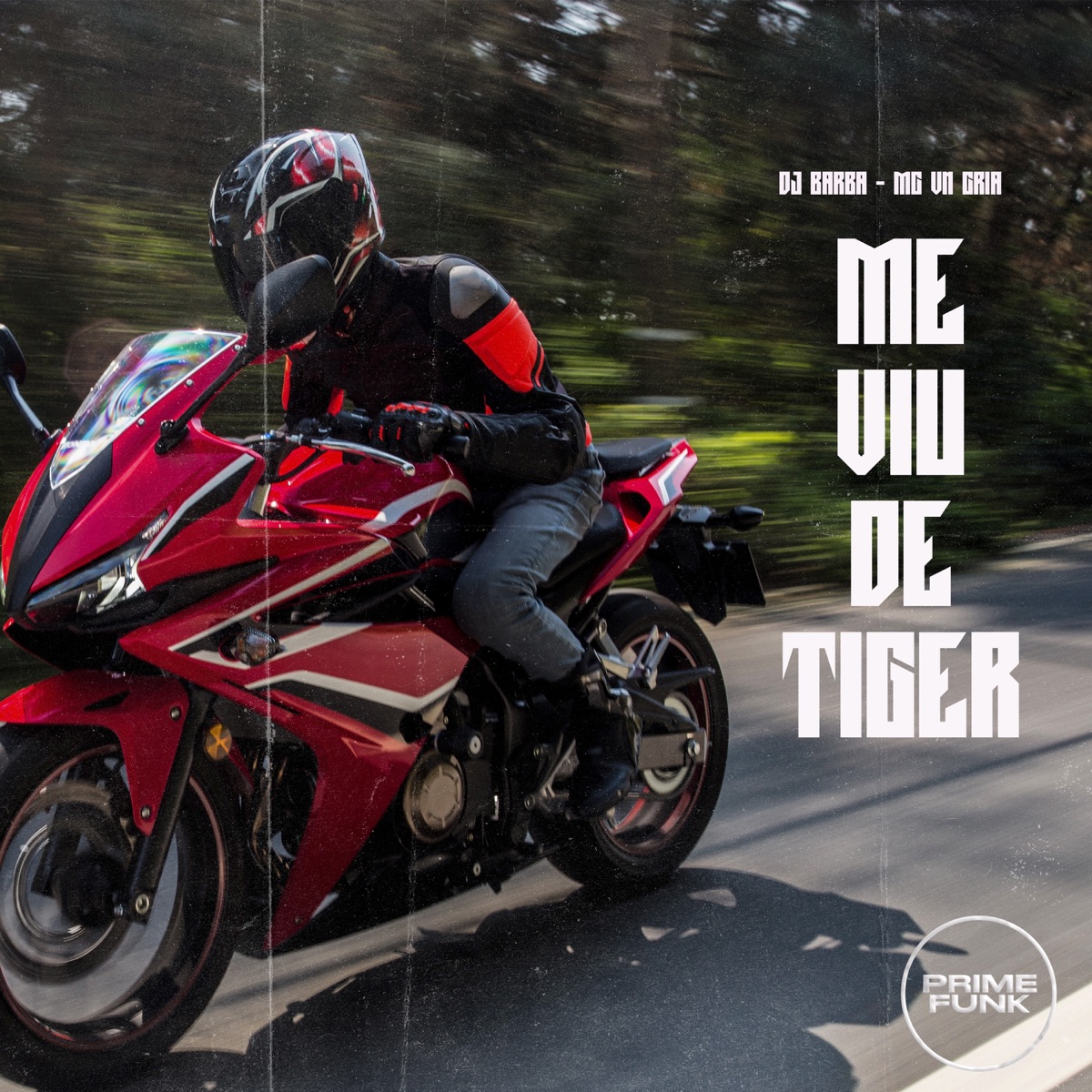 Me Viu De Tiger - Single by DJ Barba, MC VN CRIA & Prime Funk album cover