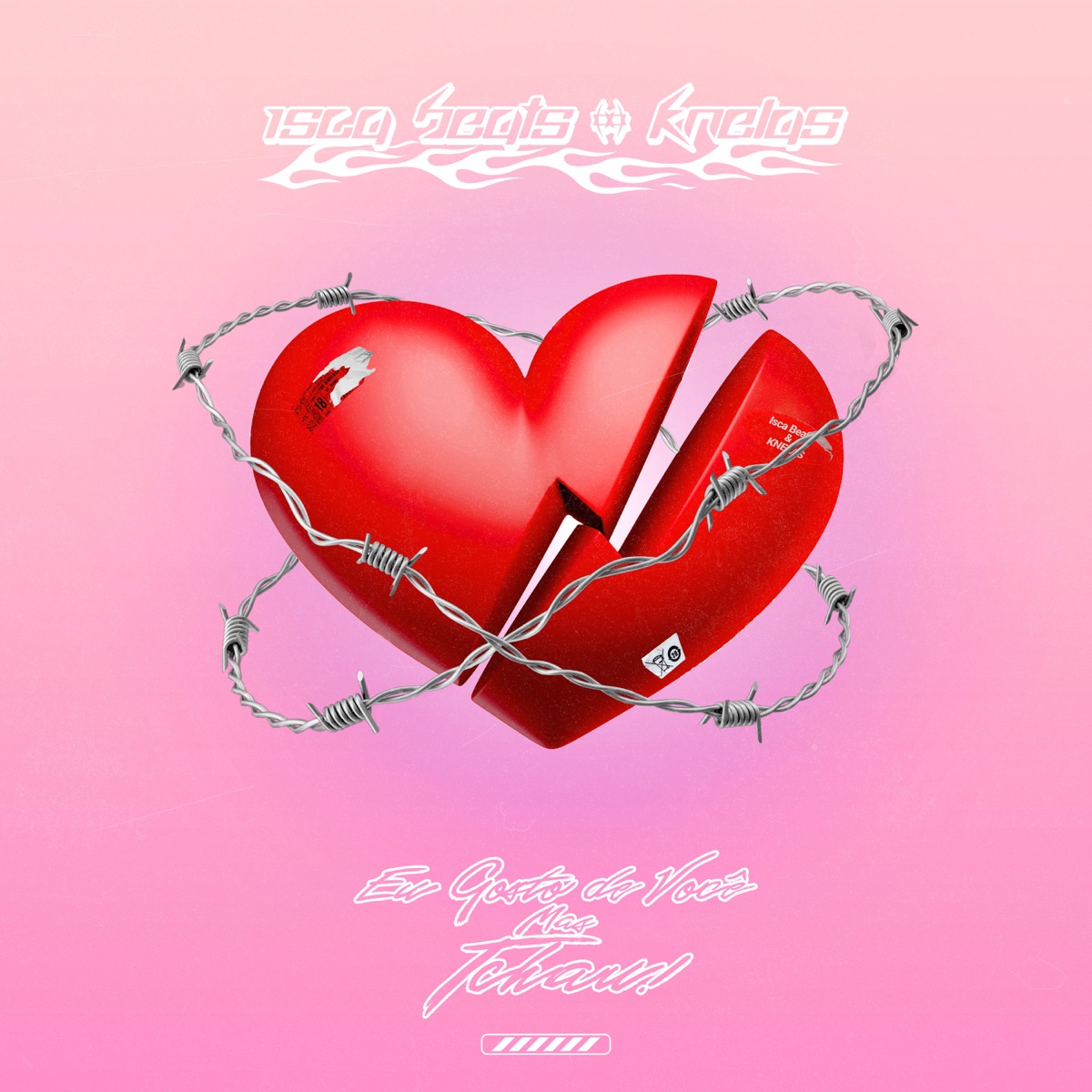 Eu Gosto de Você Mas Tchau - Single by Isca Beats & Knelas album cover