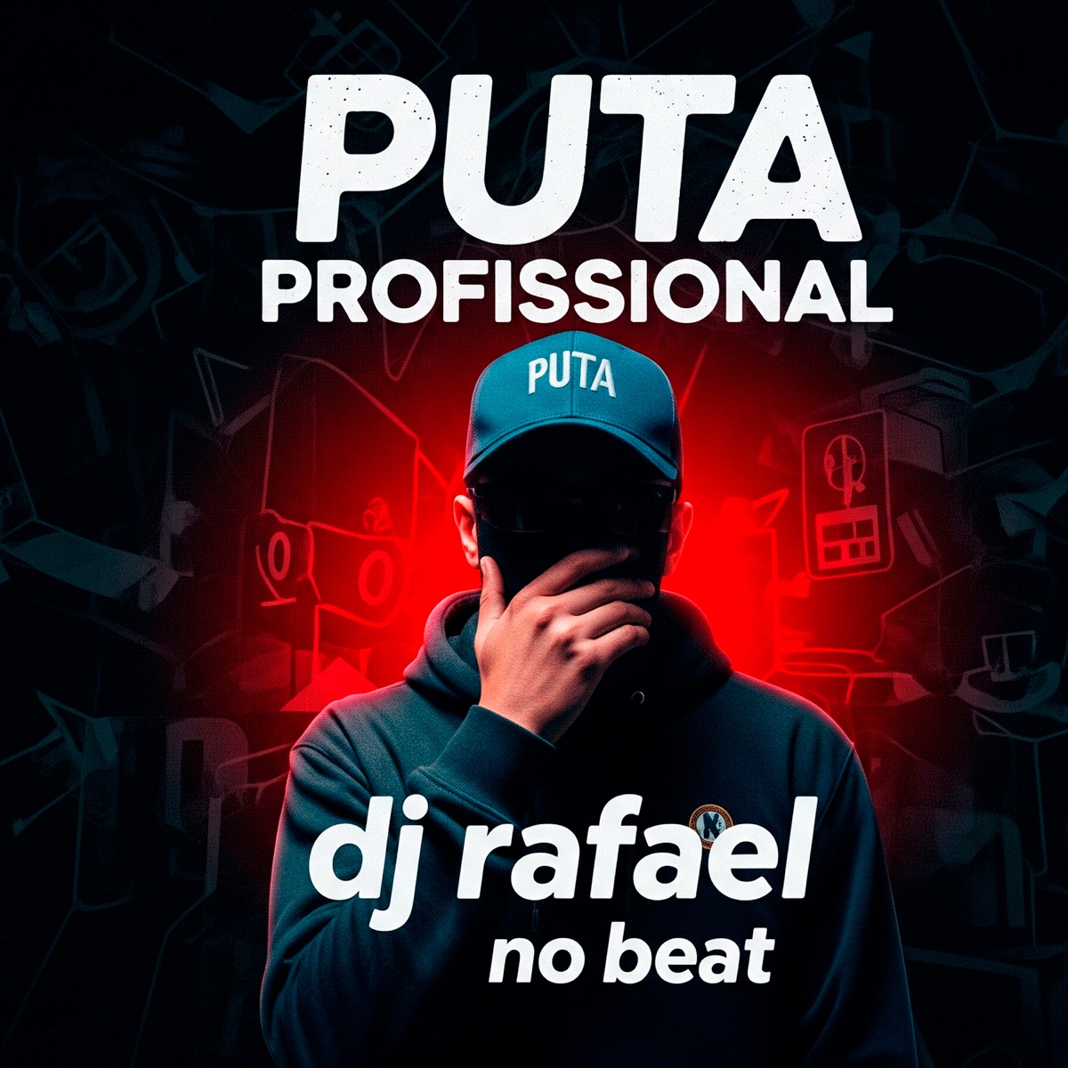 Puta Profissional (feat. Marrentin No Beat & Santos No Beat) - Single by DJ Rafael No Beat album cover