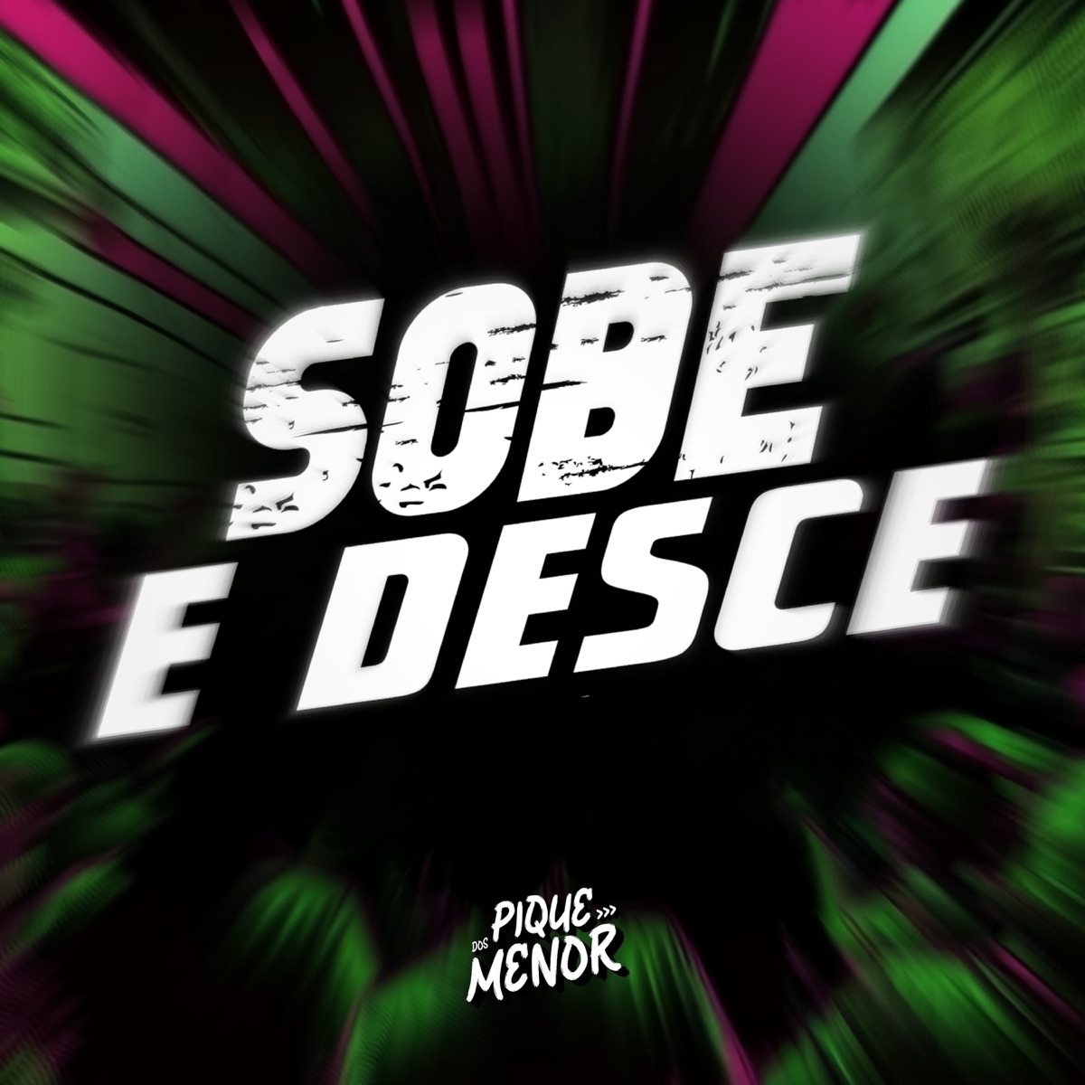 Sobe e Desce - Single by Dj Ailton Lemes, DJ VITOR SILVA & PIQUE DOS MENOR album cover