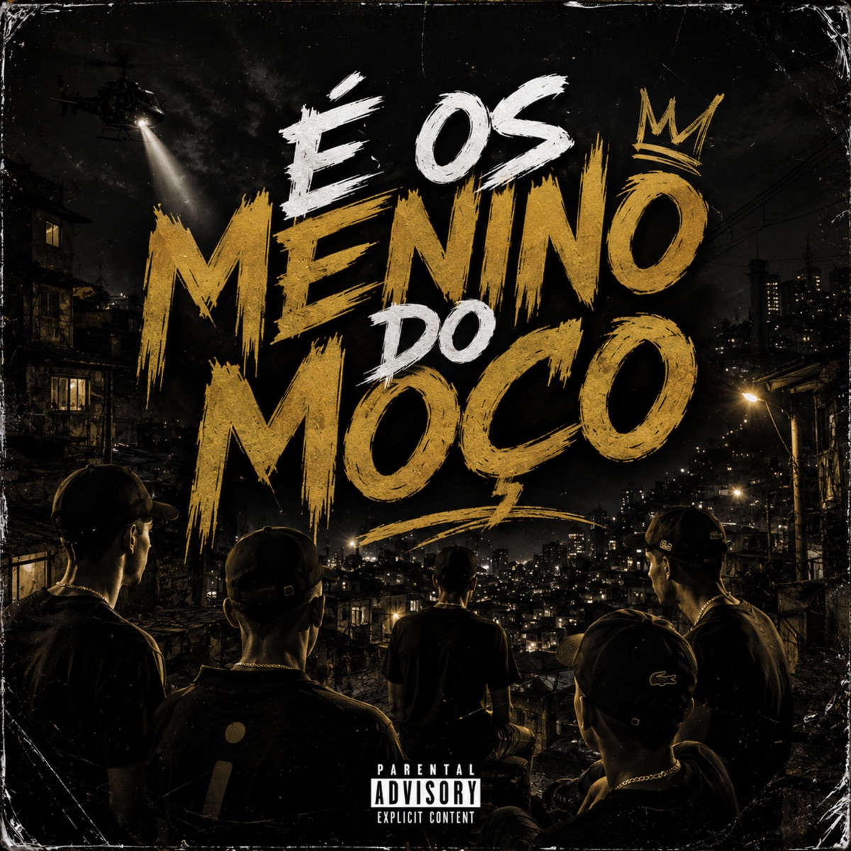 É os Menino do Moço - Single by DJ LV do Everett & Coutin7 album cover