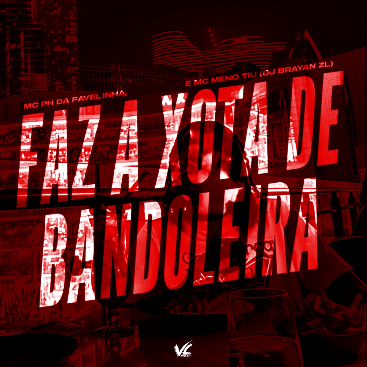 Faz a Xota de Bandoleira - Single by DJ BRAYAN ZL, Mc Meno Tiu & MC PH DA FAVELINHA album cover