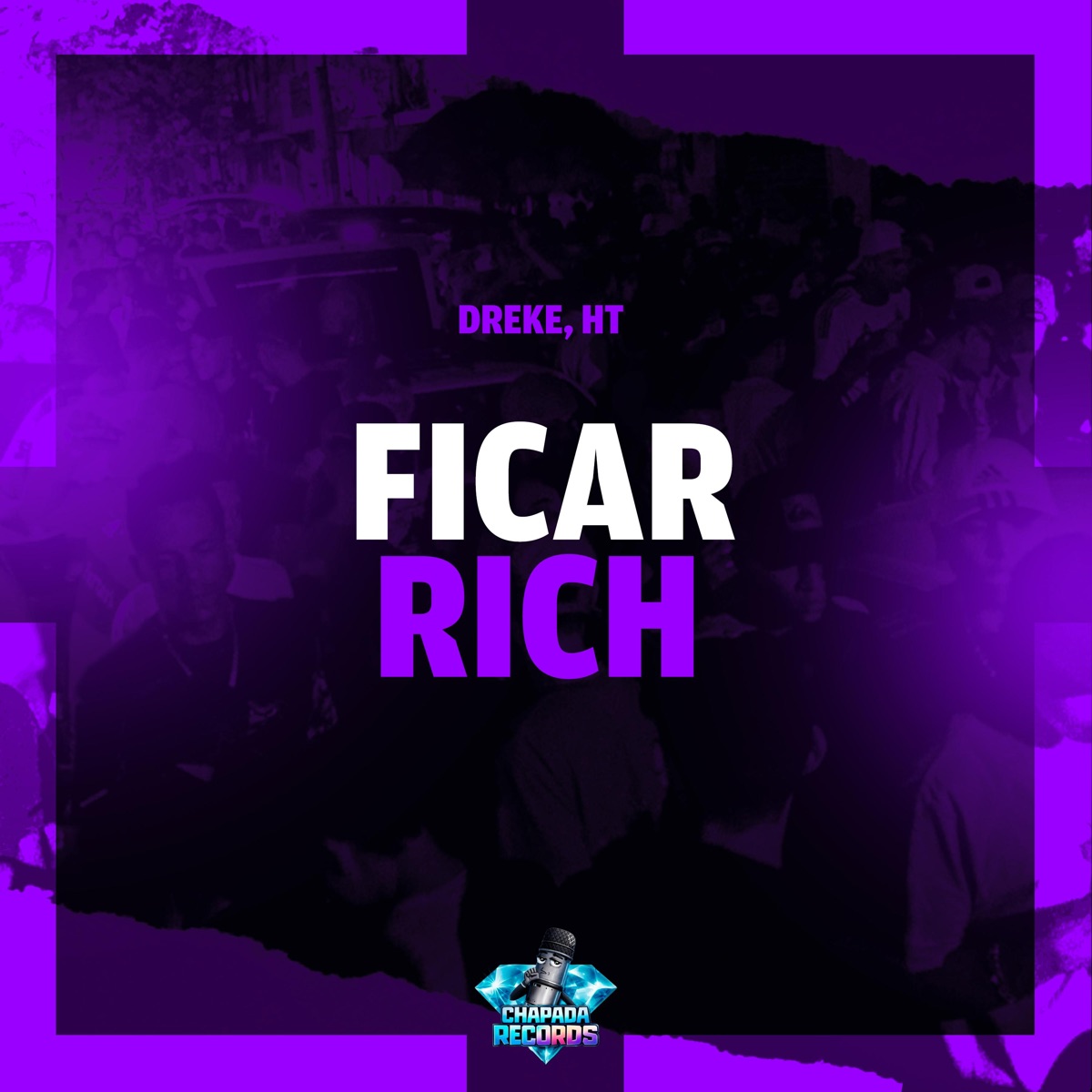 Ficar Rich - Single by DREKE & Ht album cover