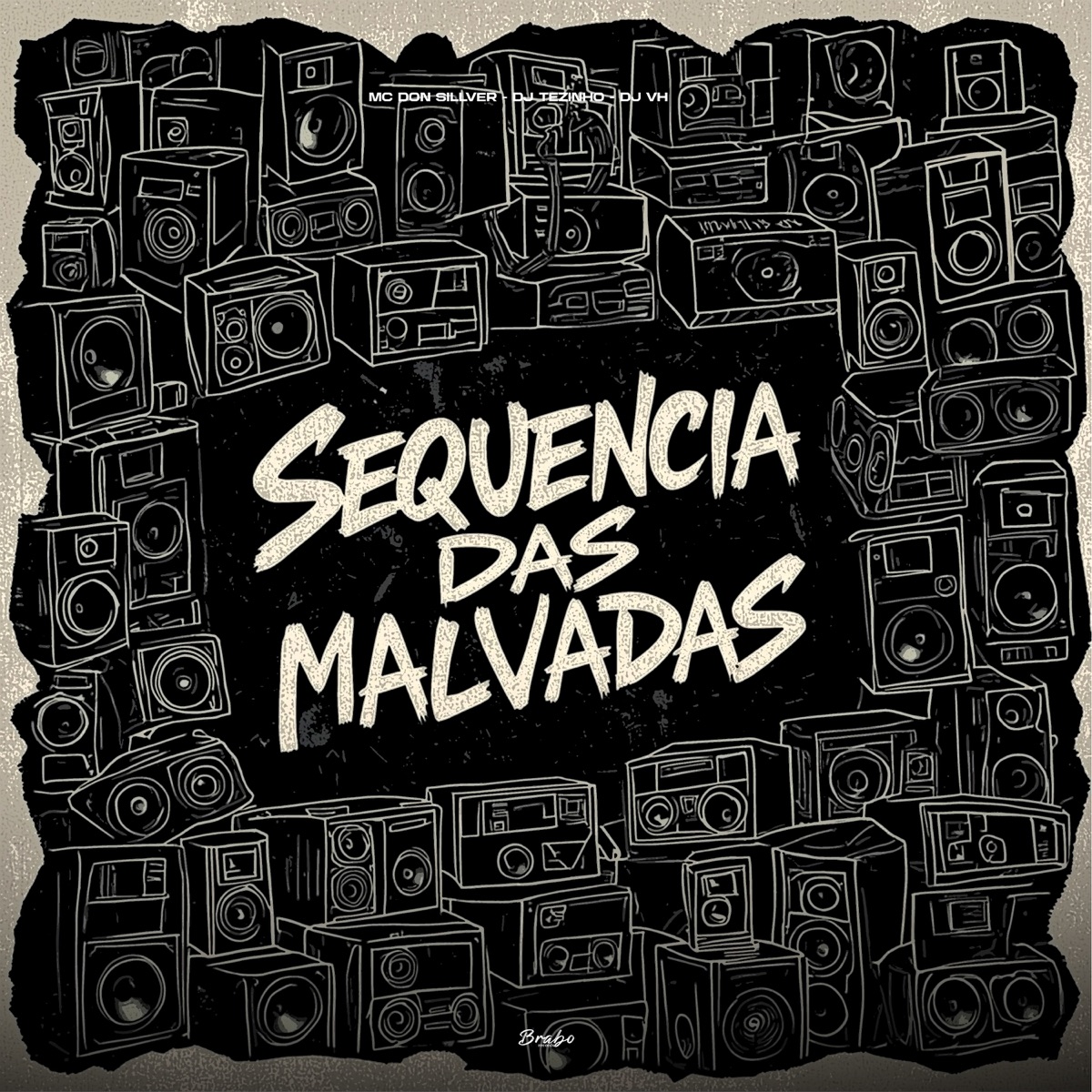 Sequência das Malvadas - Single by MC DON SILLVER, DJ Tezinho & Dj Vh album cover