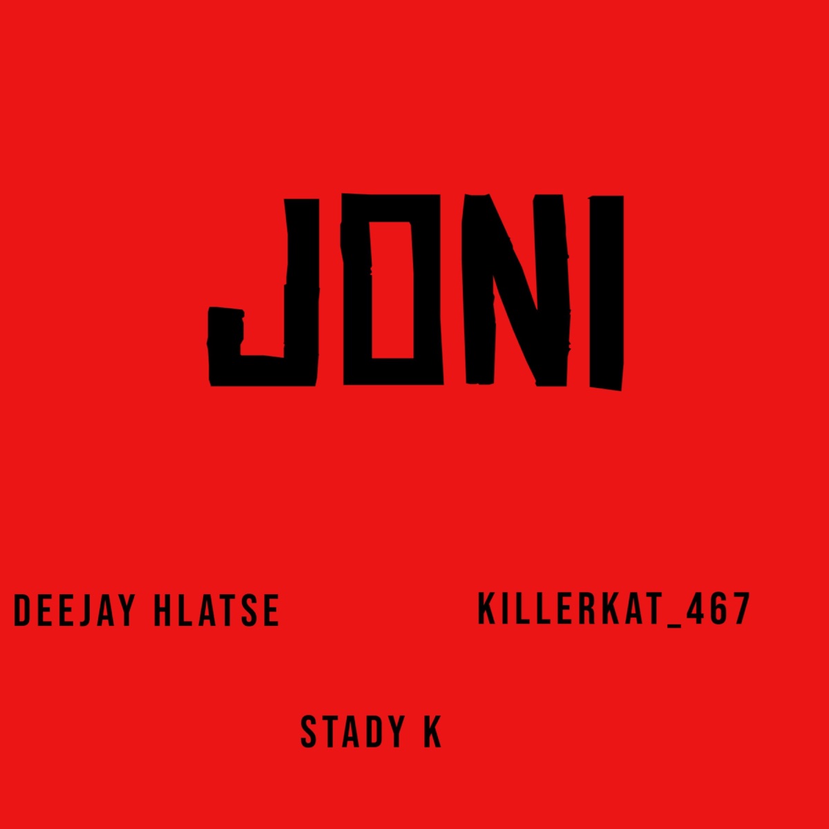 Joni - Single by Deejay Hlatse, Stady K & KillerKat_467 album cover