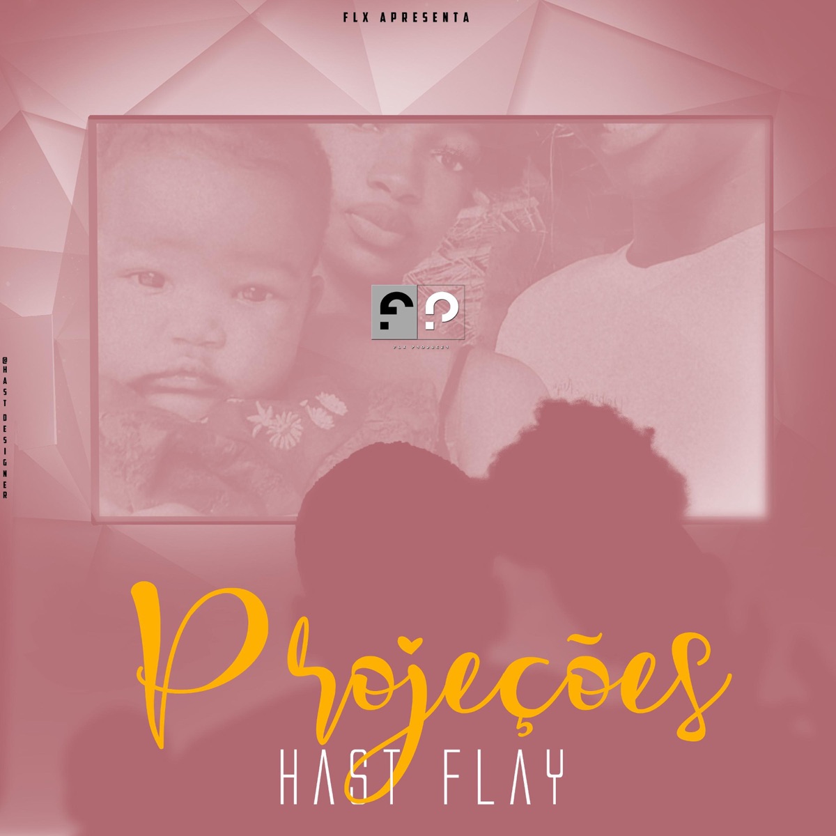Projeções - Single by Hast Flay album cover