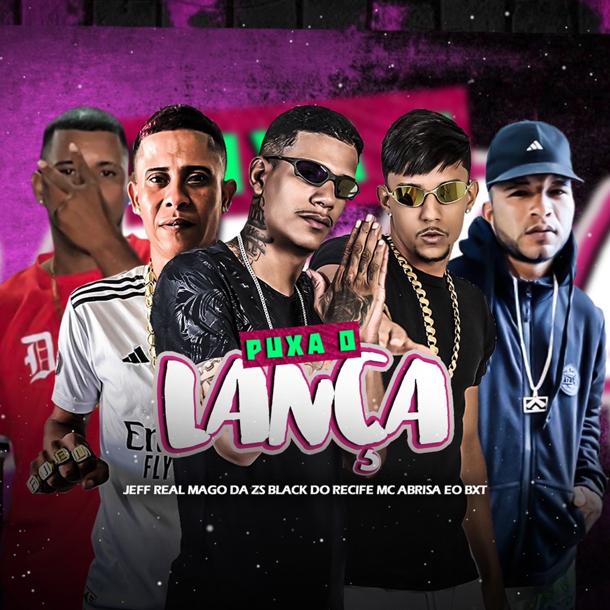 Puxa o Lança (feat. Mago Da Zs & eo bxt) - Single by Mc Abrisa, Black do Recife & Jeff Real album cover
