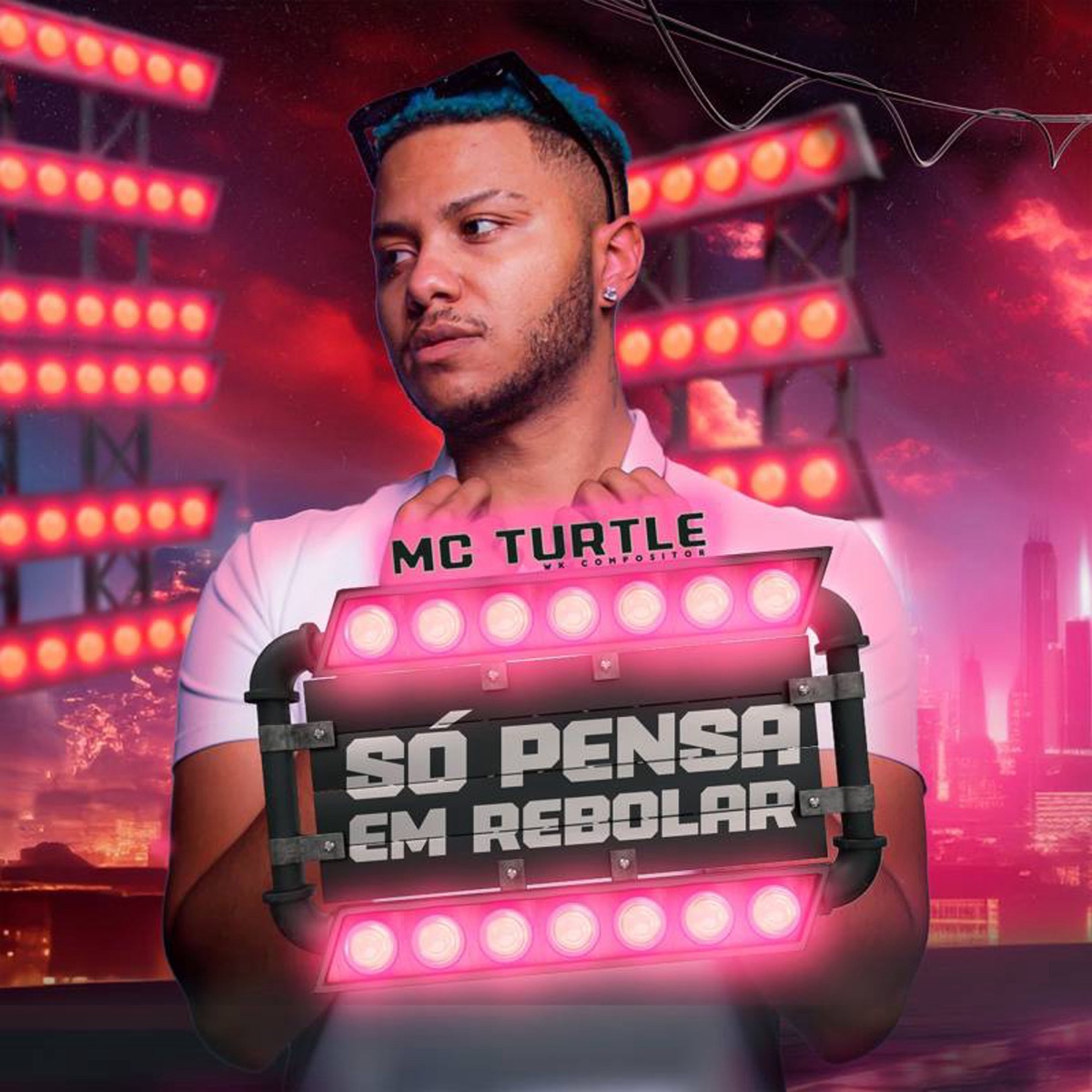 Só Pensa em Rebolar - Single by MC TURTLE & Wk compositor album cover