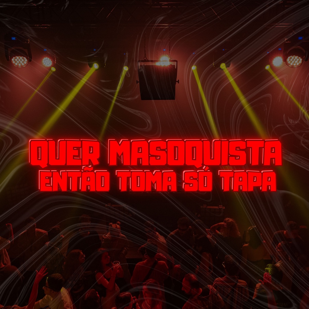 Quer Masoquista Então Toma Só Tapa - Single by DJ GN OFICIAL & $moke OG album cover