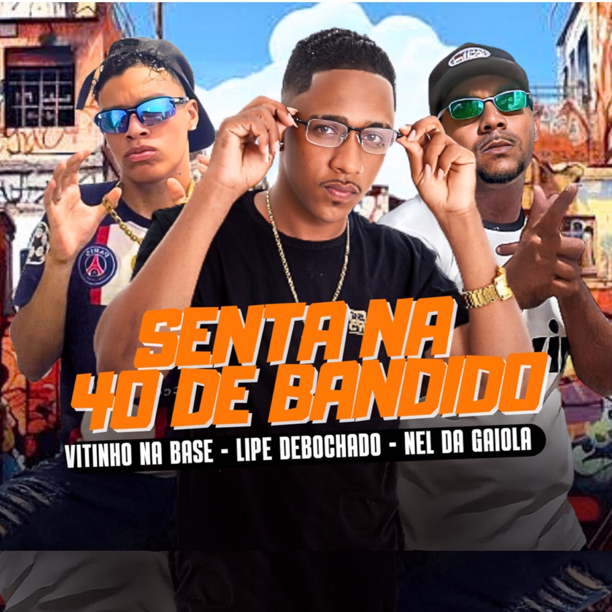 Senta na 40 de Bandido - Single by Nel da Gaiola, Lipe debochado & Vitinho Na Base album cover