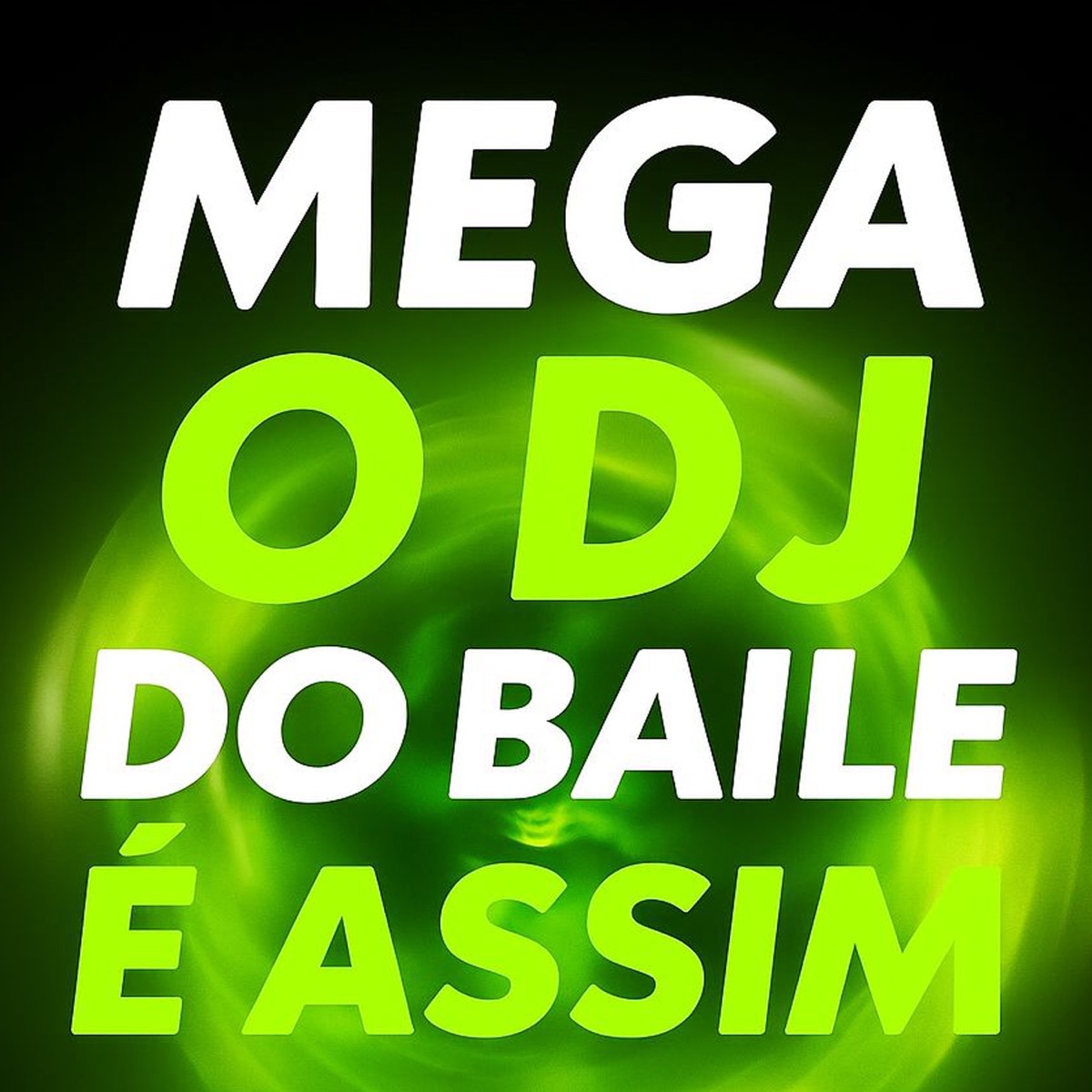 Mega o Dj do Baile É Assim (feat. Mc faw & Mc Gabi) - Single by Mc Neguin do JP & DJ BRUNINHO 17 album cover