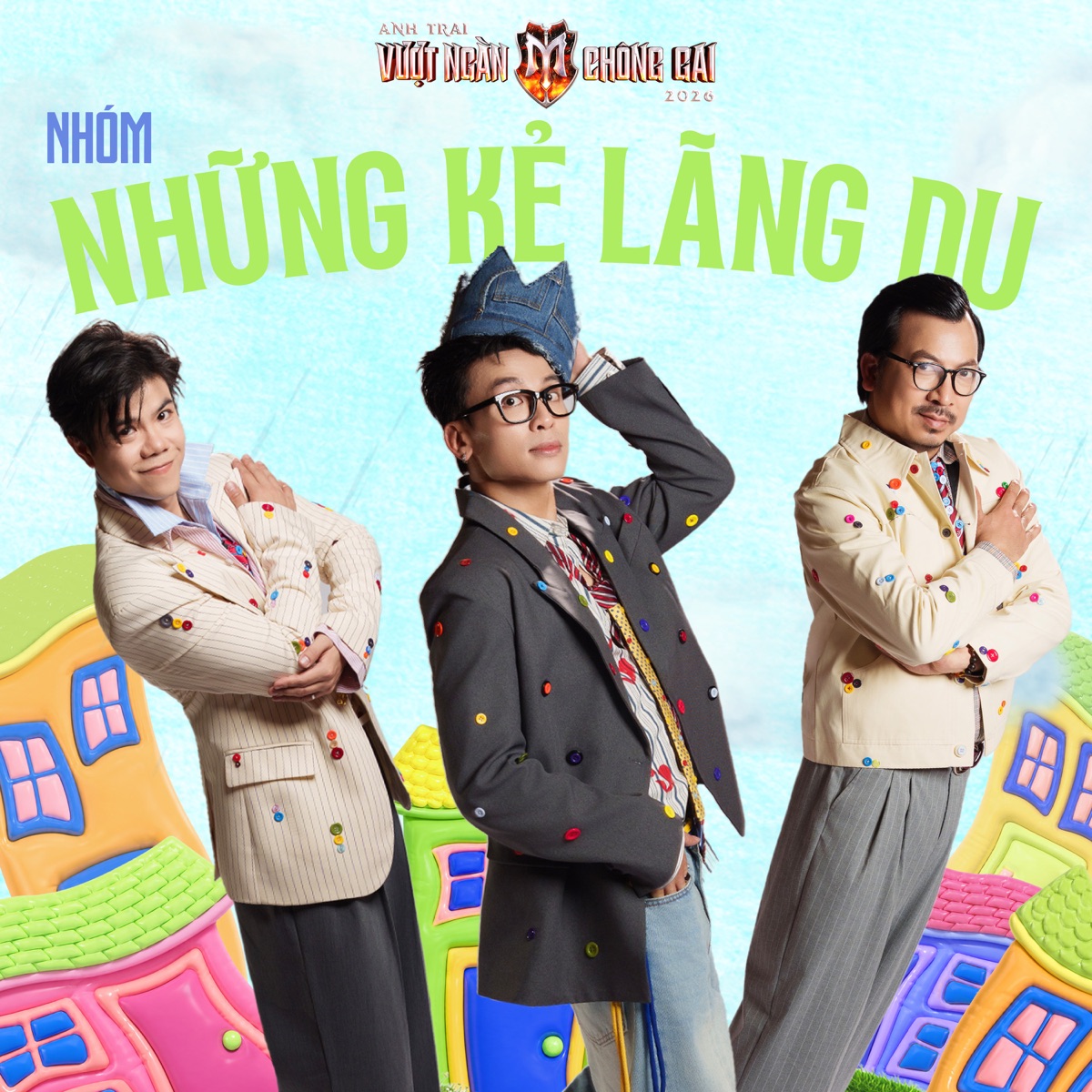 NHỮNG KẺ LÃNG DU (Anh Trai Vượt Ngàn Chông Gai 2026) - EP by Anh Trai Vượt Ngàn Chông Gai album cover