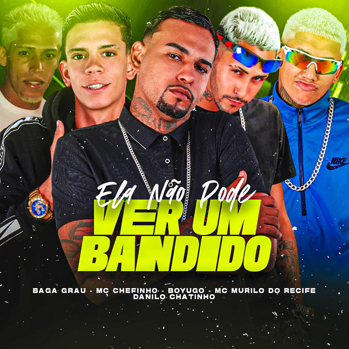 Ela Não Pode Ver um Bandido (feat. MC Chefinho & Baga Grau) - Single by Boyugo, Mc Murilo do Recife & Danilo Chatinho album cover