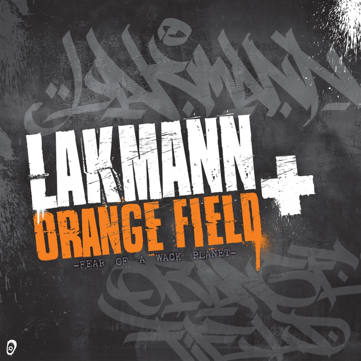 Fear of a Wack Planet by Lakmann & Orange Field album cover