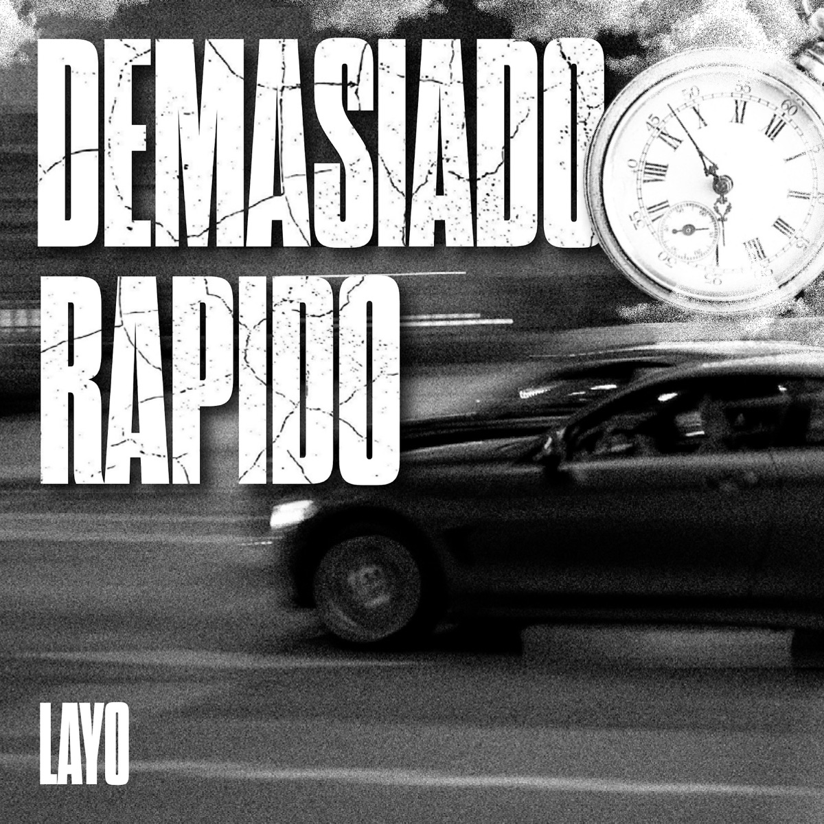DEMASIADO RÁPIDO - Single by layo album cover