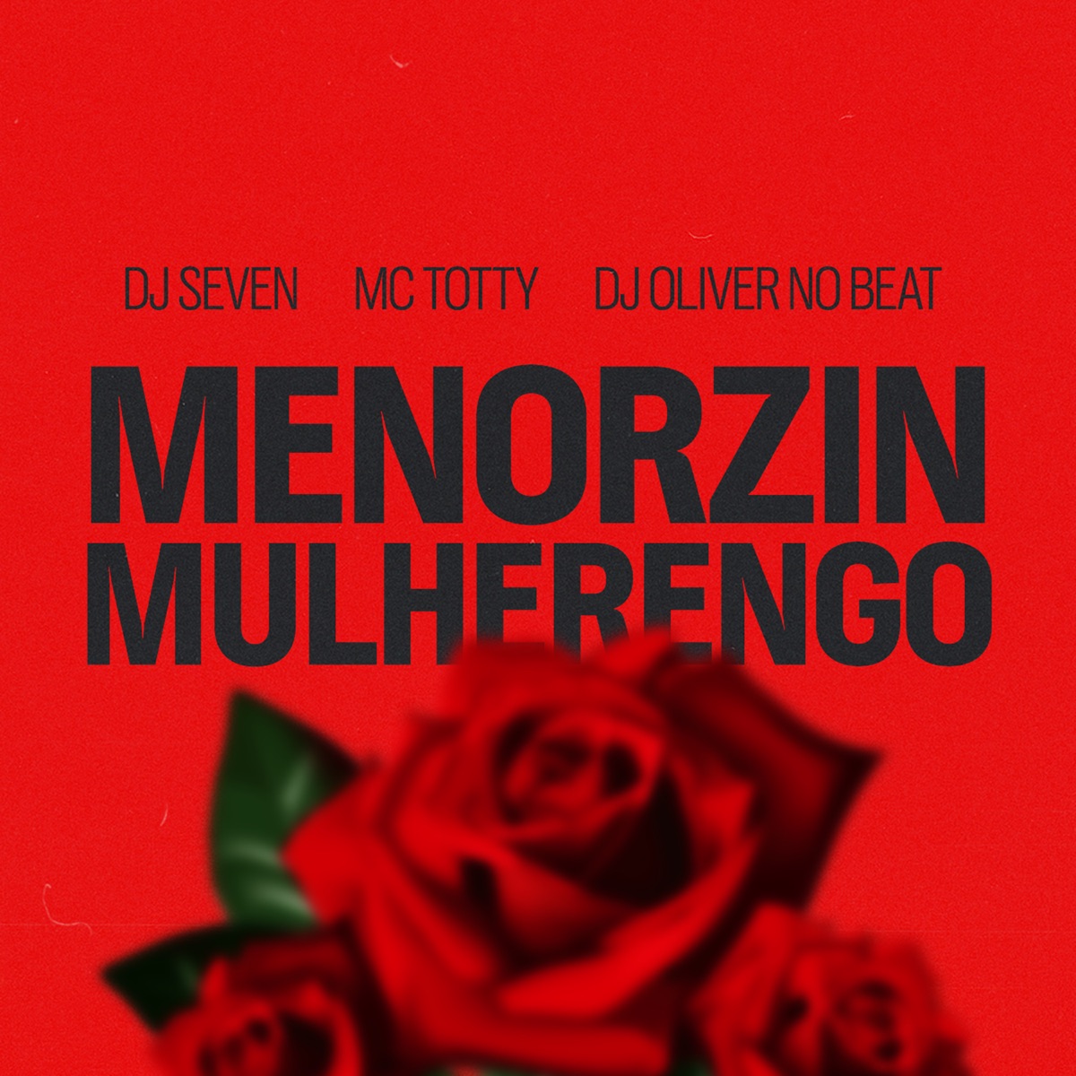 Menorzin Mulherengo - Single by DJ Seven, Oliver No Beat & MC Totty album cover