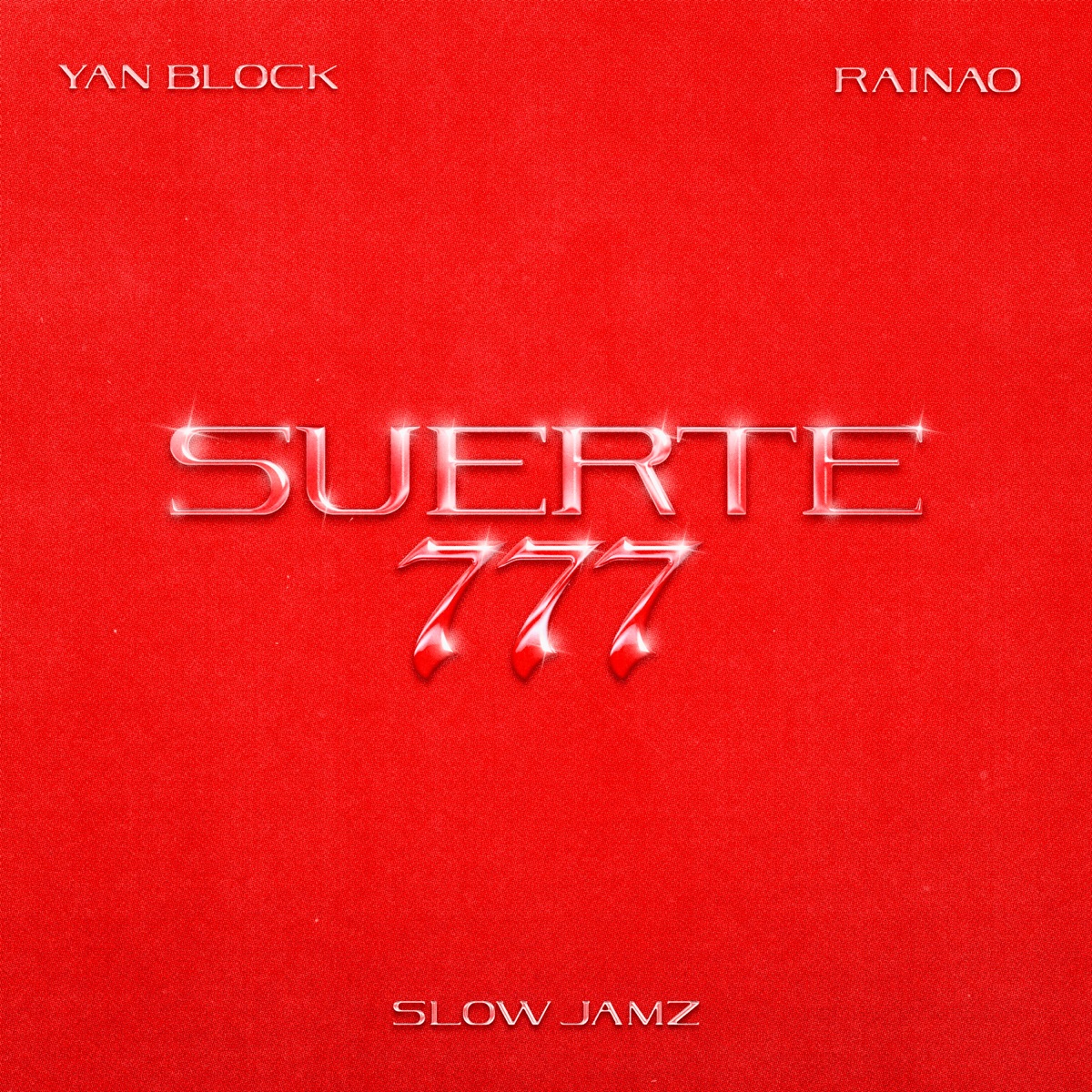 SUERTE - Single by Yan Block, Slow Jamz & RaiNao album cover