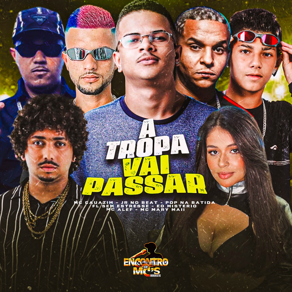 A Tropa Vai Passar (feat. Fl Sem Estresse, MC Cauazim, MC Alef & Mc Mary Maii) - Single by Jr Na Voz, Pop Na Batida & Eo Misterio album cover