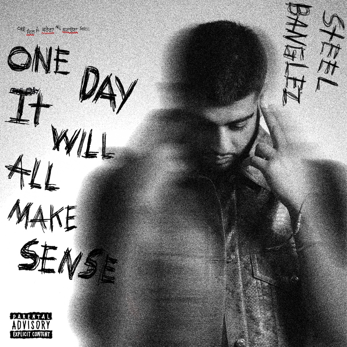 One Day It Will All Make Sense - EP by Steel Banglez album cover