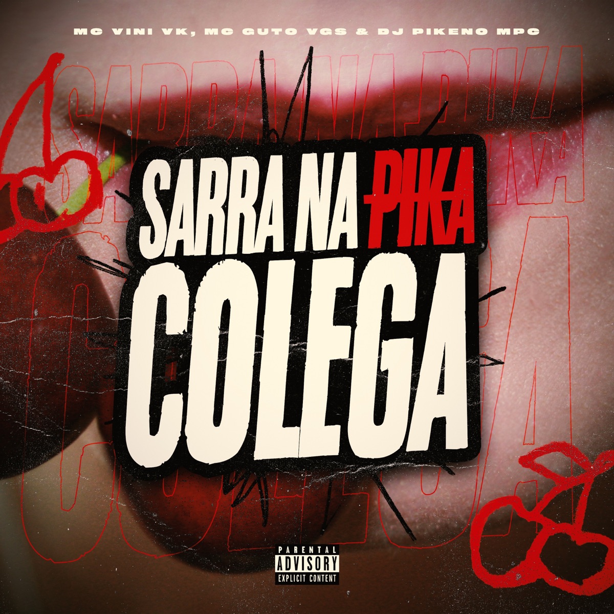 Sarra na Pika Colega - Single by MC Vini VK, MC Guto VGS & Dj Pikeno Mpc album cover