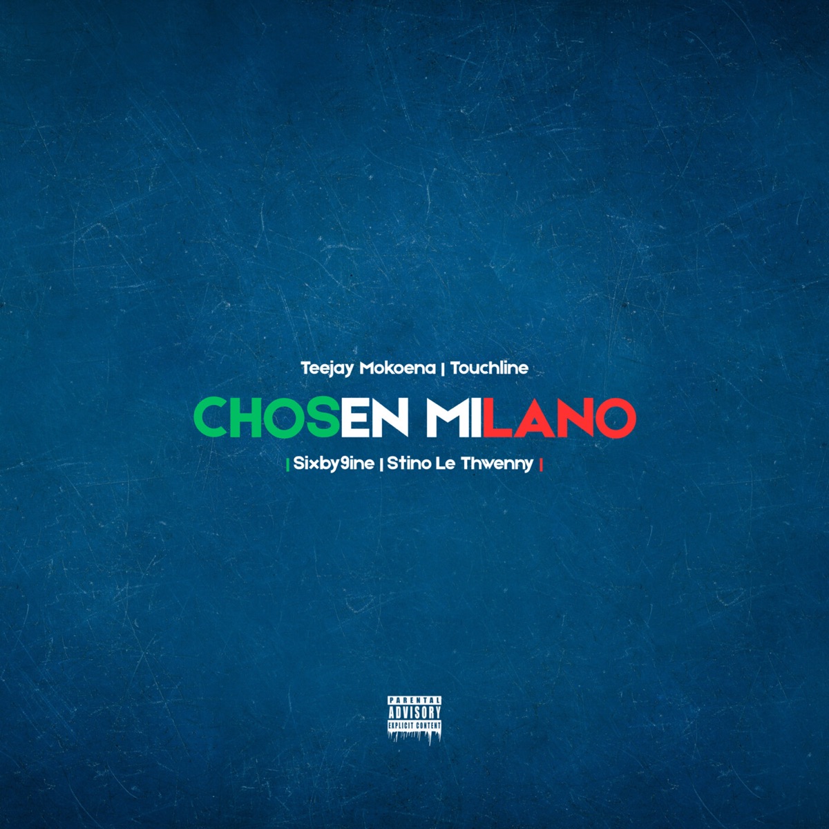 CHOSEN MILANO (feat. Sixby9ine) - Single by Teejay Mokoena, Touchline & Katleho Lucky Smaye & Kanelo Motaung album cover